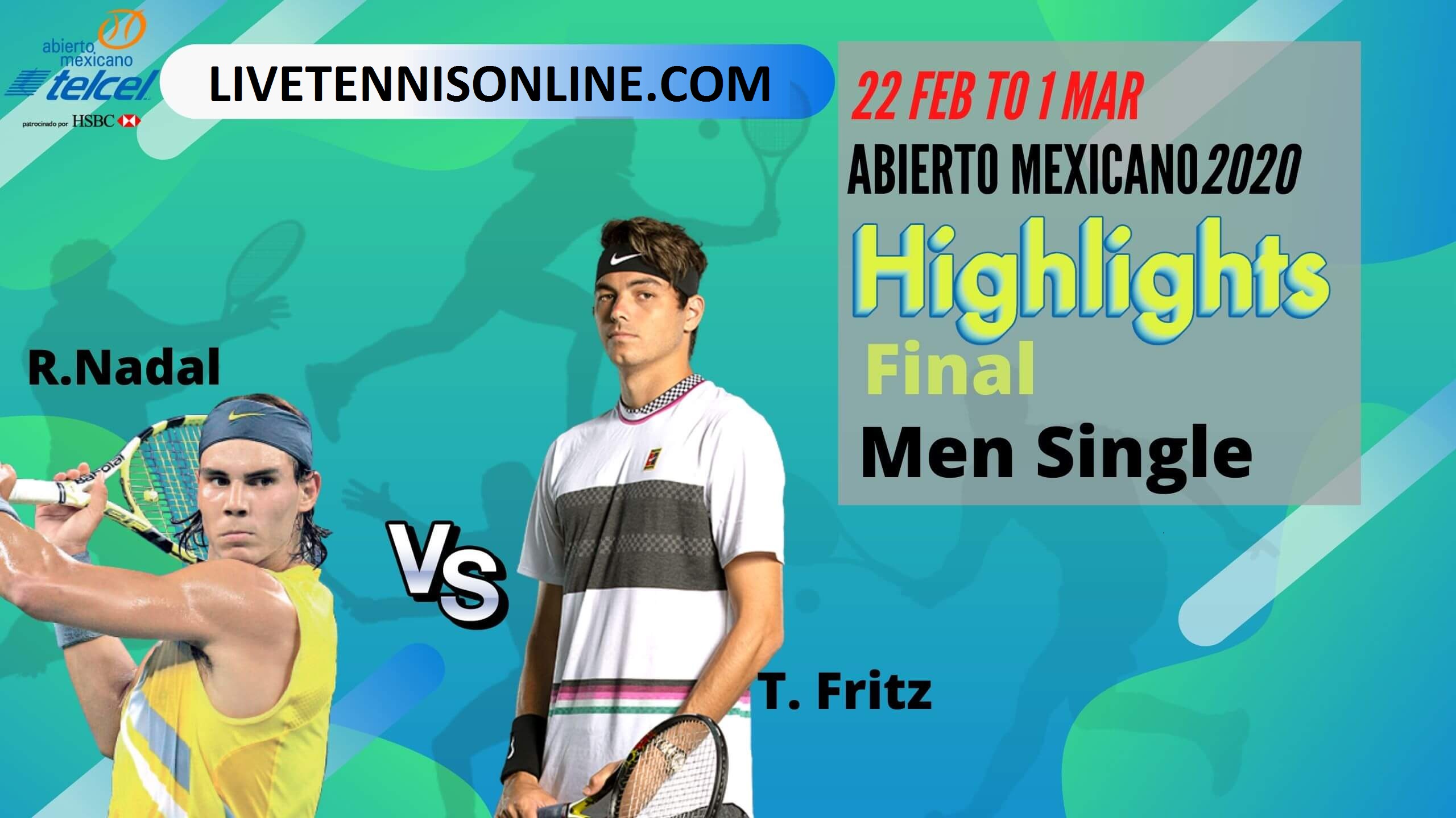 T Fritz Vs R Nadal Final Highlights 2020 | Abierto Mexican